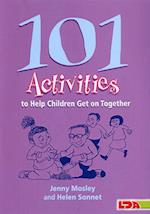101 Activities to Help Children Get on Together