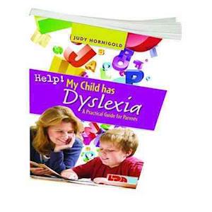 Help! My Child Has Dyslexia: A Practical Guide for Parents