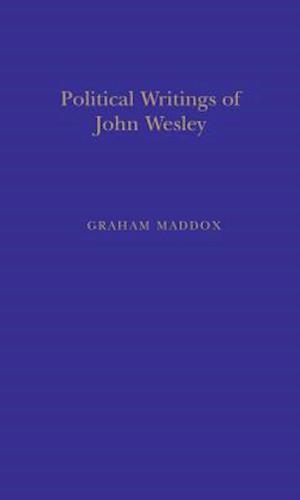 Politic Writings John Wesley