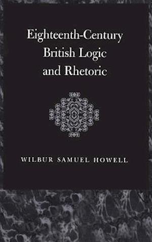 Eighteenth-Century British Logic and Rhetoric