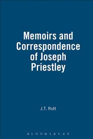 Life, Memoirs And Correspondence Of Joseph Priestley