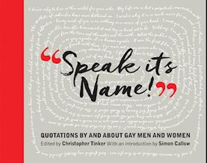 Speak Its Name! Quotations by and about Gay Men and Women