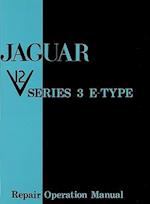 Jaguar Series III V.12 'E' Type Repair Operation Manual