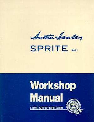 Austin-Healey Sprite Mark I Workshop Manual