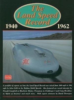 The Land Speed Record 1940-1962