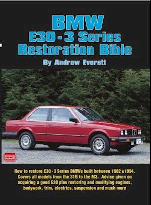 BMW E30 - 3 Series Restoration Guide