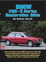 BMW E30 - 3 Series Restoration Bible