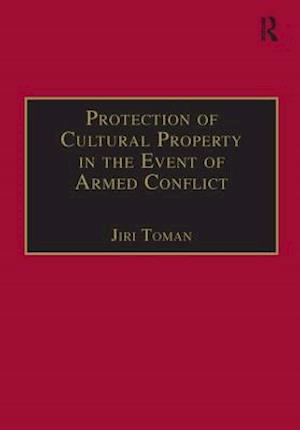 Protection of Cultural Property in the Event of Armed Conflict