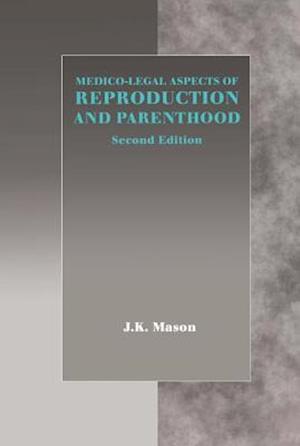 Medico-Legal Aspects of Reproduction and Parenthood