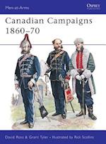 Canadian Campaigns 1860–70