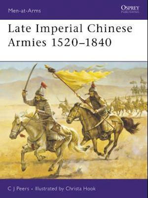 Late Imperial Chinese Armies 1520–1840