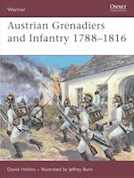 Austrian Grenadiers and Infantry 1788–1816