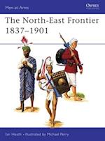 The North-East Frontier 1837–1901