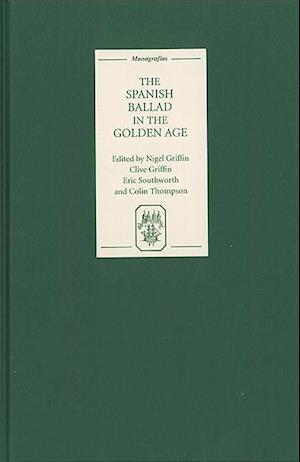 The Spanish Ballad in the Golden Age