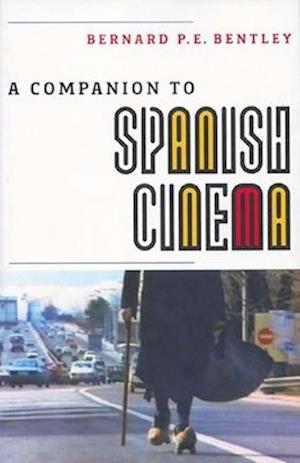 A Companion to Spanish Cinema