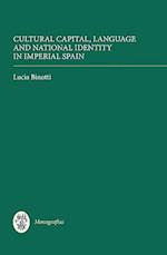 Cultural Capital, Language and National Identity in Imperial Spain
