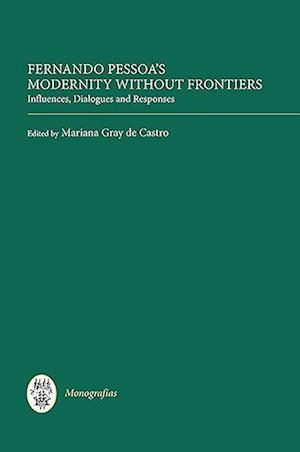 Fernando Pessoa's Modernity without Frontiers