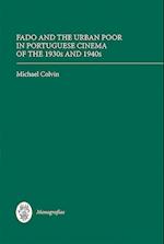 Fado and the Urban Poor in Portuguese Cinema of the 1930s and 1940s