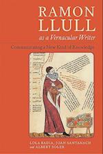 Ramon Llull as a Vernacular Writer