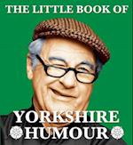 The Little Book of Yorkshire Humour