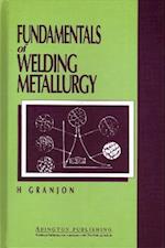 Fundamentals of Welding Metallurgy