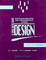 Creative Techniques in Product and Engineering Design