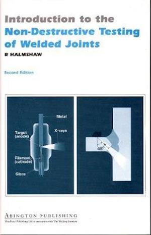 Introduction to the Non-Destructive Testing of Welded Joints