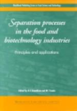 Separation Processes in the Food and Biotechnology Industries