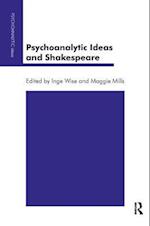 Psychoanalytic Ideas and Shakespeare