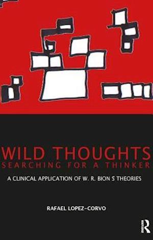 Wild Thoughts Searching for a Thinker