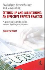 Setting Up and Maintaining an Effective Private Practice