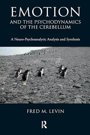 Emotion and the Psychodynamics of the Cerebellum