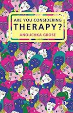 Are You Considering Therapy?
