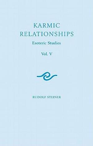 Karmic Relationships: Esoteric Studies