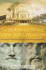 Twin Roads to the New Millennium