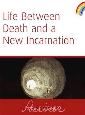 Life Between Death And a New Incarnation