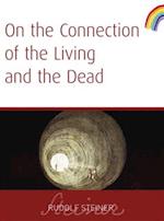 On The Connection of The Living And The Dead