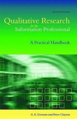 Qualitative Research for the Information Professional