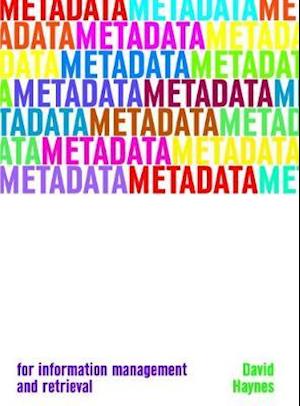 Metadata for Information Management and Retrieval