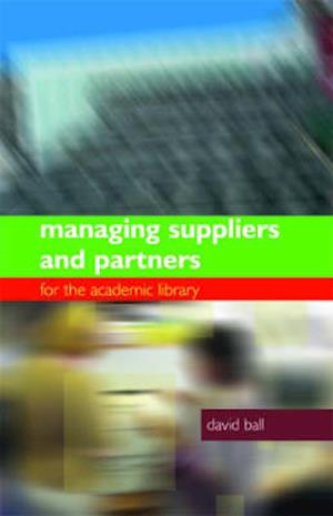 Managing Suppliers and Parters for the Academic Library