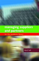 Managing Suppliers and Parters for the Academic Library