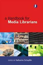 A Handbook of Media Librarians