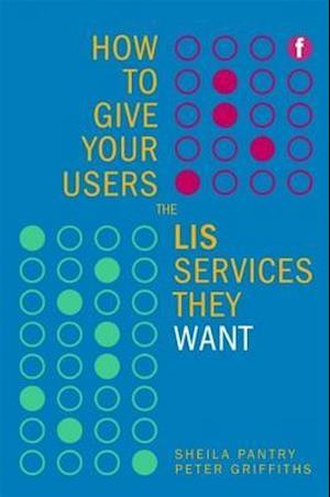 How to Give Your Users the LIS Services They Want