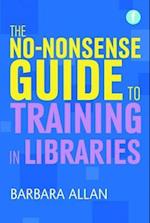 The No-nonsense Guide to Training in Libraries