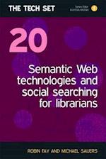 Semantic Web Technologies and Social Searching for Librarians