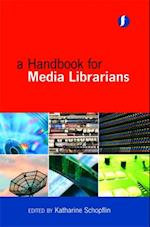 Handbook for Media Librarians