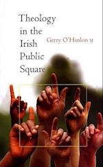 Theology in the Irish Public Square