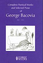 Complete Poetical Works and Selected Prose of George Bacovia 1881-1957