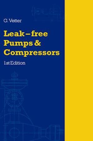 Leak-Free Pumps and Compressors Handbook