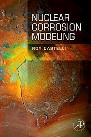 Nuclear Corrosion Modeling